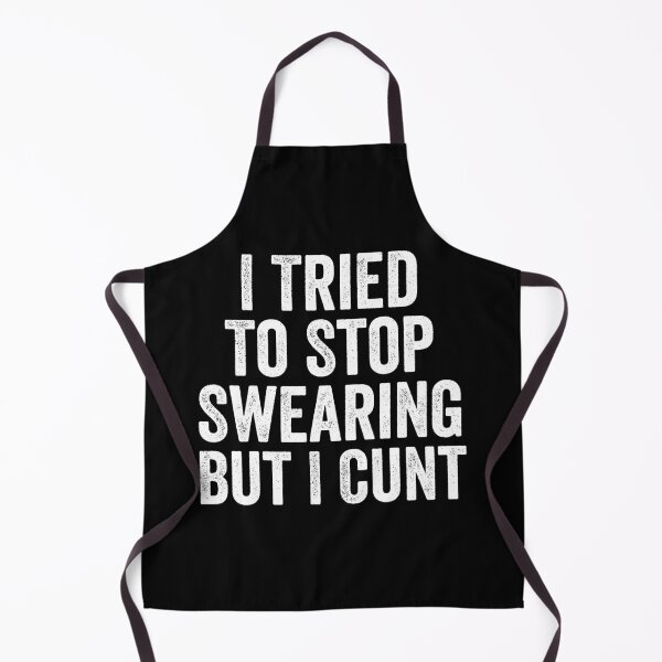 Item preview, I've Tried To Stop Swearing But I Cunt designed and sold by hastameriny.