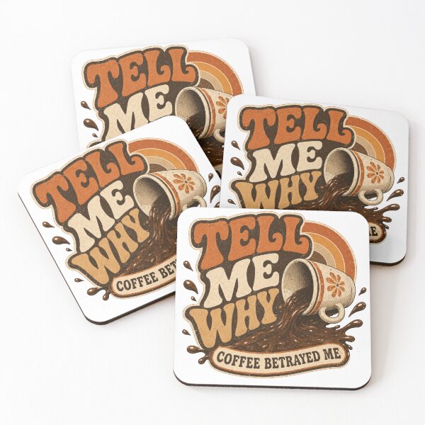 Item preview, Tell Me Why Coffee Betrayed Me – Retro Funny Coffee Lover Design designed and sold by From Cyryl with Love.
