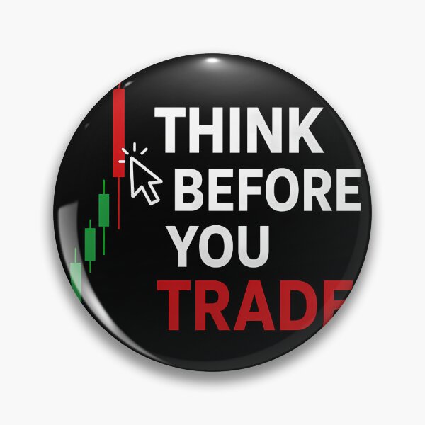 Item preview, Think Before You Trade designed and sold by ManJiangHong.