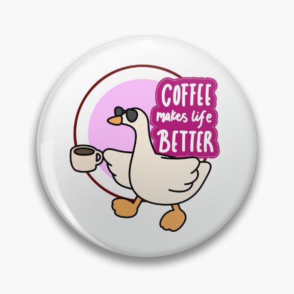 Item preview, Coffee makes life better - cool goose  designed and sold by priyankajustine.
