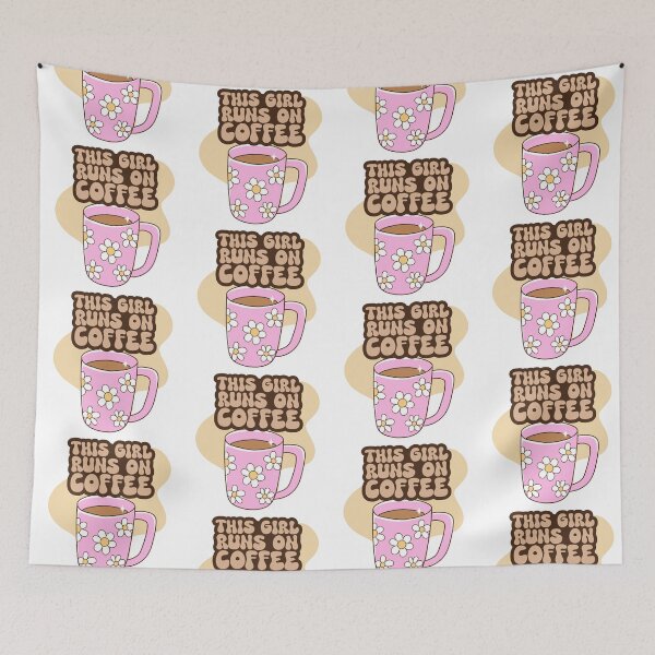 Item preview, This girl runs on coffee designed and sold by priyankajustine.