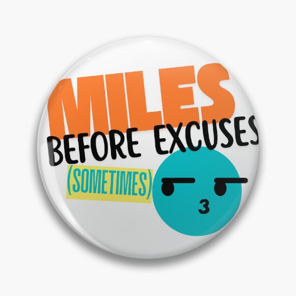Item preview, Miles Before Excuses (Sometimes) - Running designed and sold by RunningWhiskers.