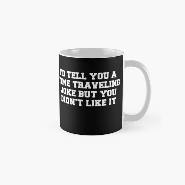 Item preview, Temps Voyage Blague designed and sold by jaycartoonist.