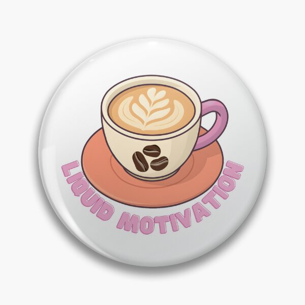 Item preview, Liquid motivation - Coffee lover designed and sold by priyankajustine.