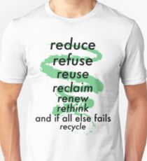 Reduce, Refuse, Rethink Unisex T-Shirt