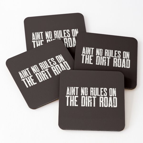 Item preview, AIN'T NO RULES ON THE DIRT ROAD | ANOMALY HUMOR SERIES – BACKROAD EDITION designed and sold by WitLounge.