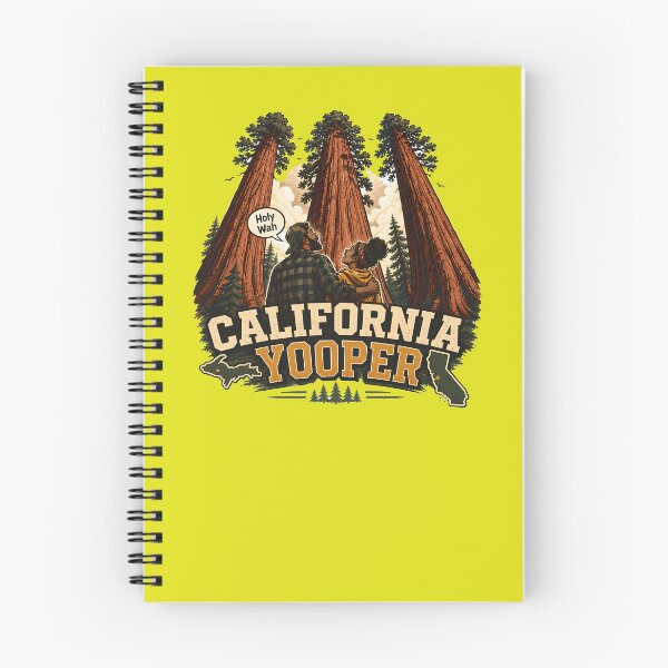 Item preview, California Yooper - Dedicated to those Yoopers whose presence in the state is enriching the lives of Californians designed and sold by 2BrokeYoopers.