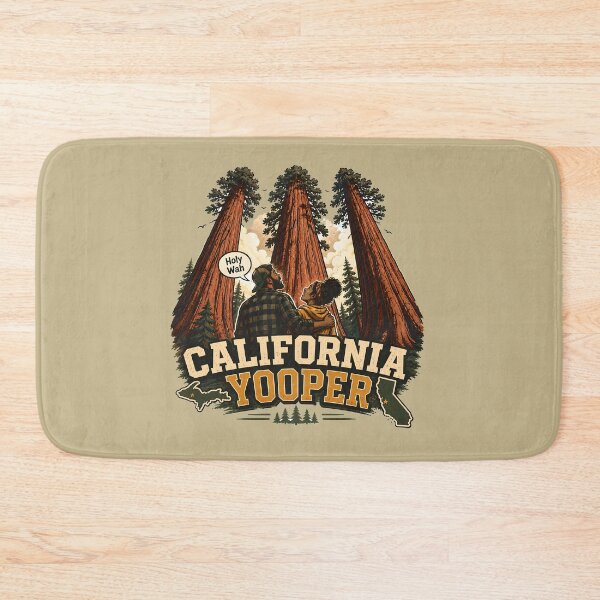 Item preview, California Yooper - Dedicated to those Yoopers whose presence in the state is enriching the lives of Californians designed and sold by 2BrokeYoopers.