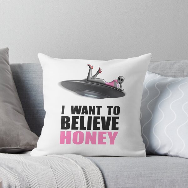 Item preview, I want to believe honey designed and sold by BUBBLDesigns.