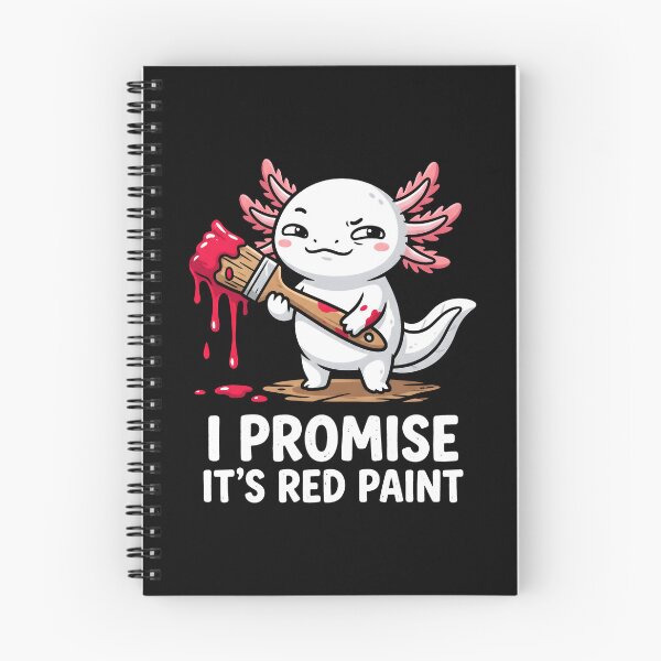 Item preview, I Promise Its Red Paint Axolotl Art designed and sold by SplashTastic.