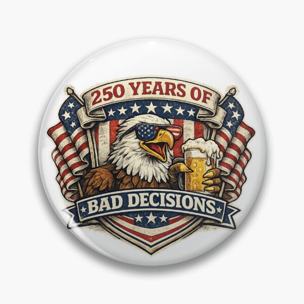 Item preview, 250 Years Of Bad Decisions Funny America 250 Eagle designed and sold by BestKindStudio.