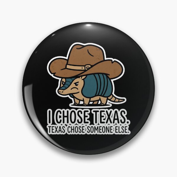 Item preview, I Chose Texas Armadillo Cowboy Design designed and sold by SplashTastic.