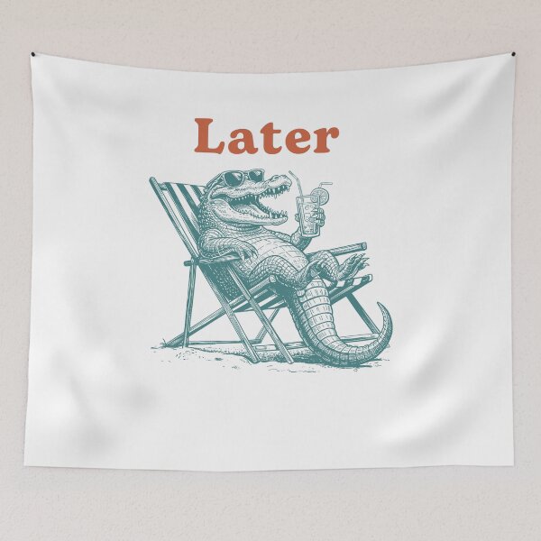 Item preview, Later Gator Funny See you Later Meme designed and sold by Hedoraxe.