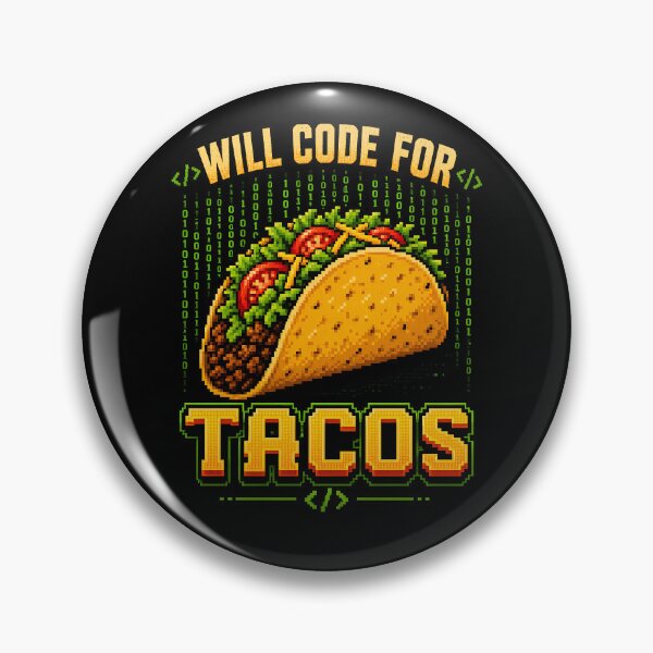Item preview, Will Code for Tacos designed and sold by zoes-ink.