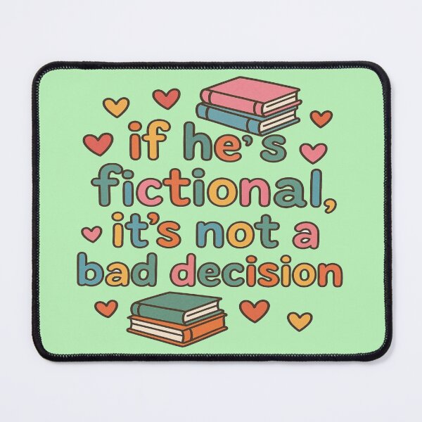 Item preview, If He's Fictional It's Not a Bad Decision Funny Book Lover Design designed and sold by BookedAndDesign.