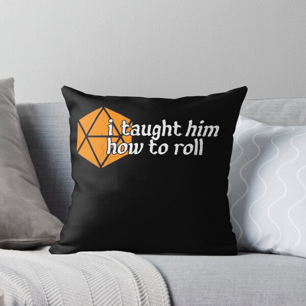 Item preview, I Taught Him How To Roll designed and sold by LOUP-SOLI.