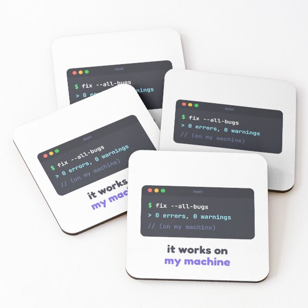 Item preview, It Works On My Machine Coding designed and sold by HeyElan.