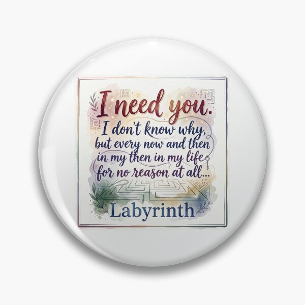 Item preview, I need you. Labyrinth designed and sold by Lbeck1869.