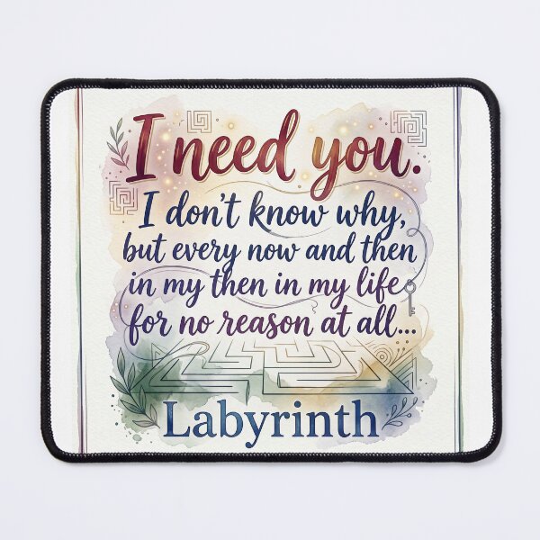 Item preview, I need you. Labyrinth designed and sold by Lbeck1869.