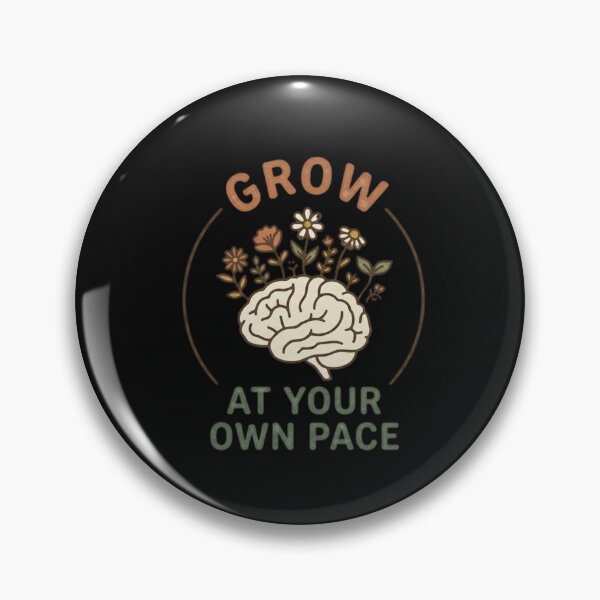 Item preview, Grow At Your Own Pace Blooming Brain Flowers Mental Health designed and sold by V-ZRO.