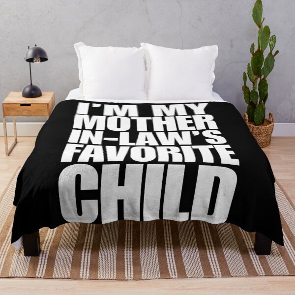 Item preview, Im My Mother In Laws Favorite Child designed and sold by Dondonmart.
