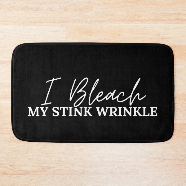 Item preview, Funny Offensive I Bleach My Stink Wrinkle designed and sold by Dondonmart.