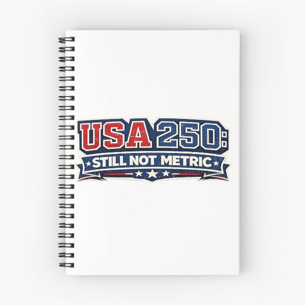 Item preview, USA 250 Still Not Metric Funny Patriotic America 250 designed and sold by BestKindStudio.