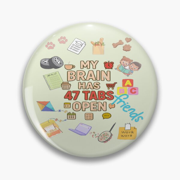 Item preview, My Brain Has 47 Tabs Open Funny pattern designed and sold by Soft Strength Studio.