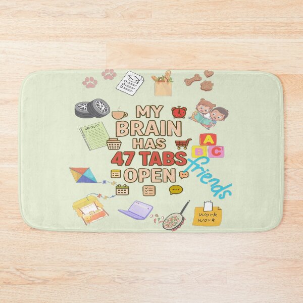 Item preview, My Brain Has 47 Tabs Open Funny pattern designed and sold by Soft Strength Studio.