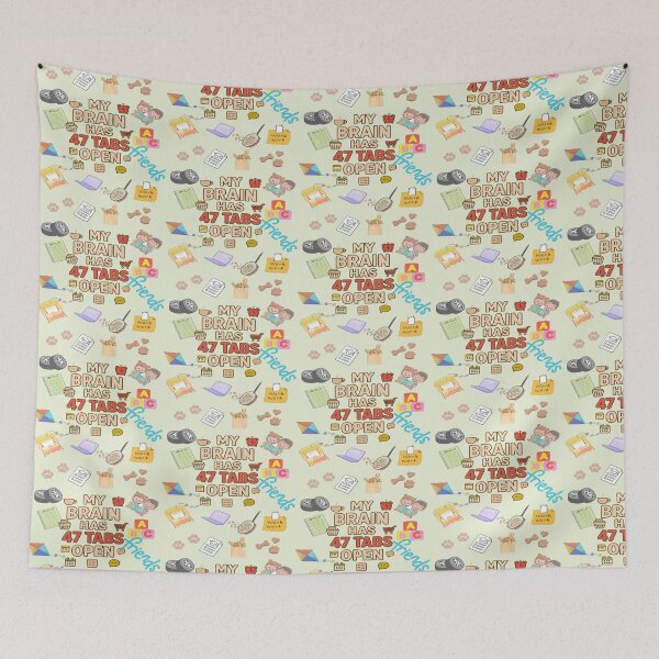 Item preview, My Brain Has 47 Tabs Open Funny pattern designed and sold by Soft Strength Studio.