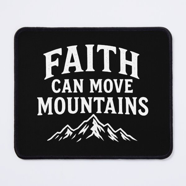 Item preview, Matthew 17:20 Faith Can Move Mountains designed and sold by plushism.