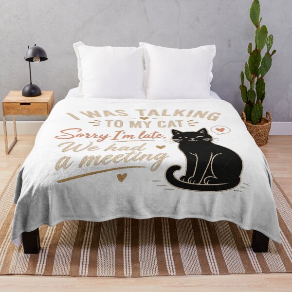 Item preview, I Was Talking To My Cat Sorry I'm Late Funny Black Cat Lover Gift designed and sold by NeO² Studio.
