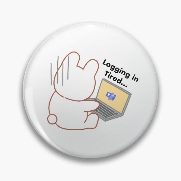 Item preview, Start of the day, logging in to Teams, I'm tired designed and sold by kokoriiland.