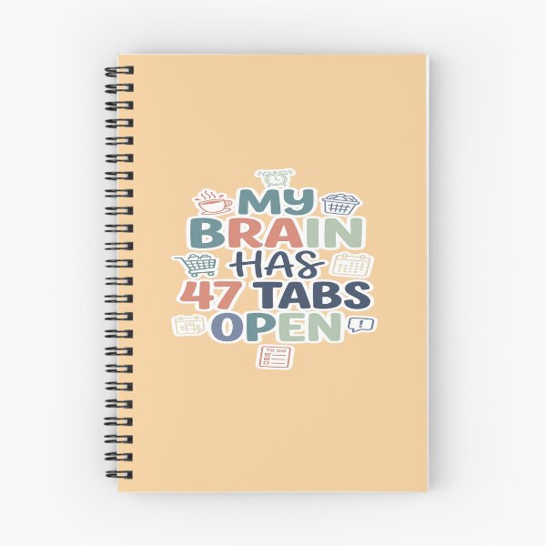Item preview, My Brain Has 47 Tabs Open Funny Mental Load design designed and sold by Soft Strength Studio.