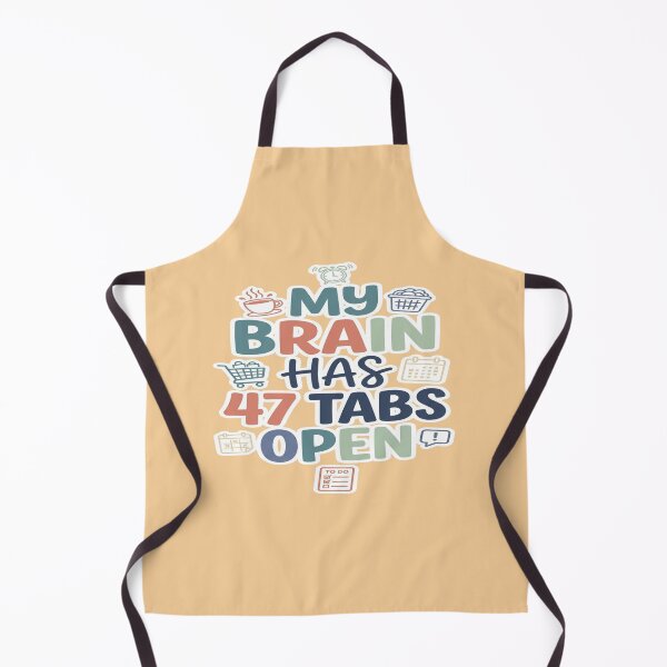 Item preview, My Brain Has 47 Tabs Open Funny Mental Load design designed and sold by Soft Strength Studio.