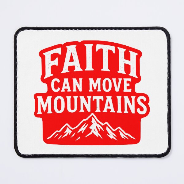 Item preview, Matthew 17:20 Faith Can Move Mountains designed and sold by plushism.
