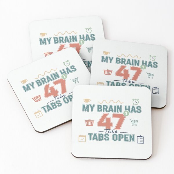 Item preview,  My Brain Has 47 Tabs Open Funny Mental Load design designed and sold by Soft Strength Studio.