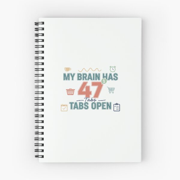 Item preview,  My Brain Has 47 Tabs Open Funny Mental Load design designed and sold by Soft Strength Studio.