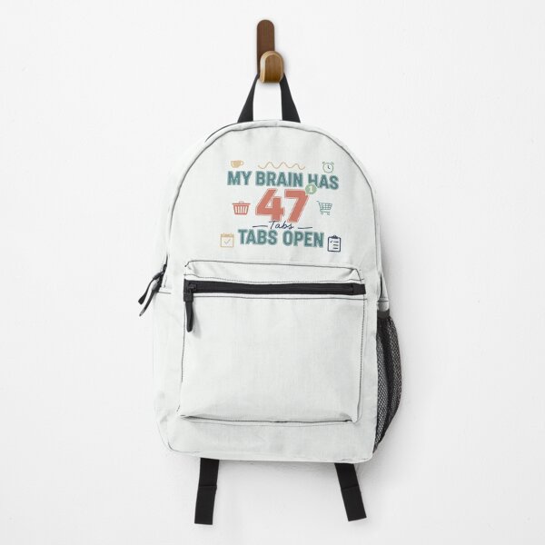 Item preview, My Brain Has 47 Tabs Open Funny Mental Load design designed and sold by Soft Strength Studio.