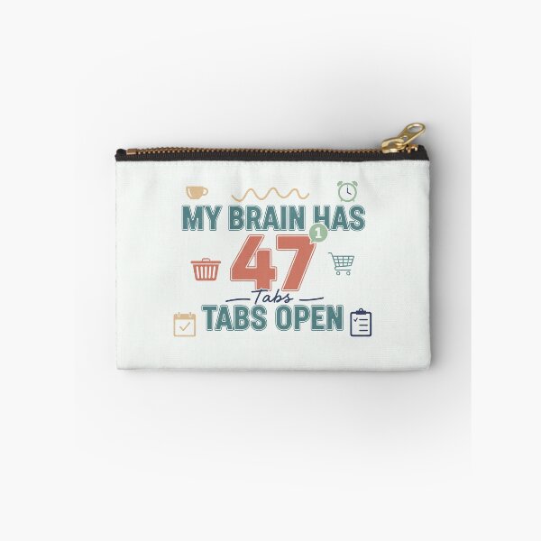 Item preview,  My Brain Has 47 Tabs Open Funny Mental Load design designed and sold by Soft Strength Studio.