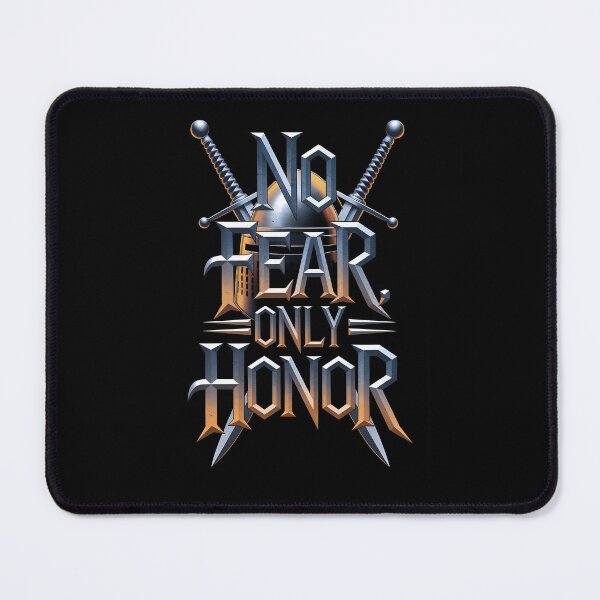 Item preview, No Fear only Honor designed and sold by Dilwish5.