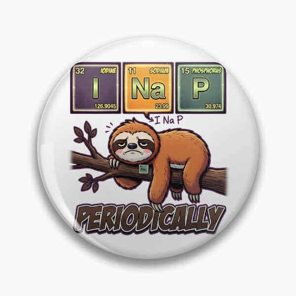 Item preview, I Nap Periodically Sloth Periodic Table Pun designed and sold by TshirtsOnline-.