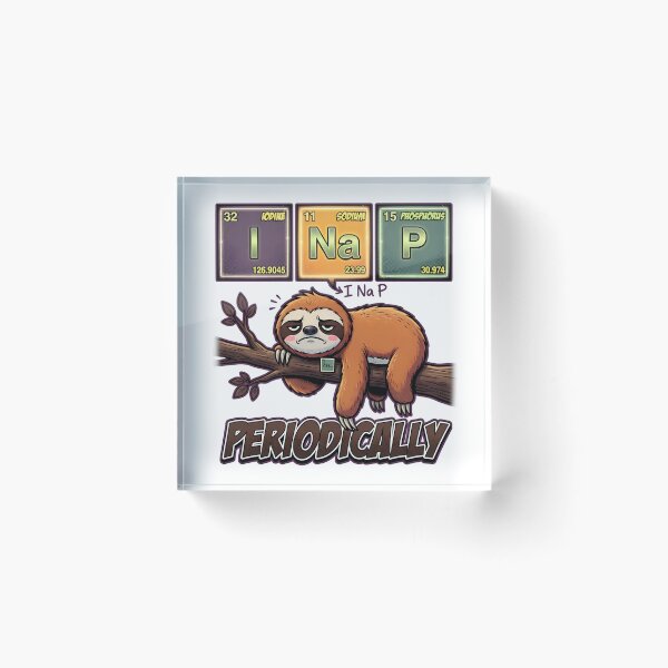 Item preview, I Nap Periodically Sloth Periodic Table Pun designed and sold by TshirtsOnline-.