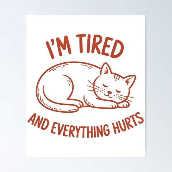 Item preview, I’m Tired And Everything Hurts Cute Cat Lazy Kitty Sleepy Cat Pet Person designed and sold by sailorjessiArt.