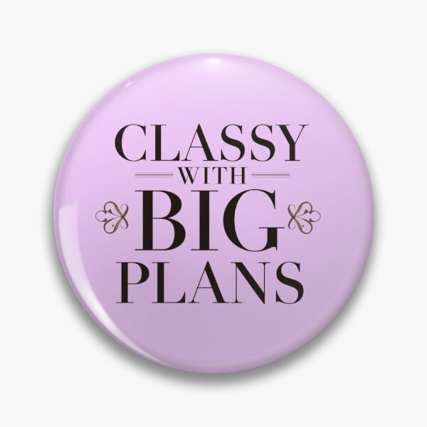 Item preview, Classy With Big Plans Typography Quote. Elegant Minimalist Motivational Aesthetic Design designed and sold by Aarvya Fashion Club ( A.F.C ).
