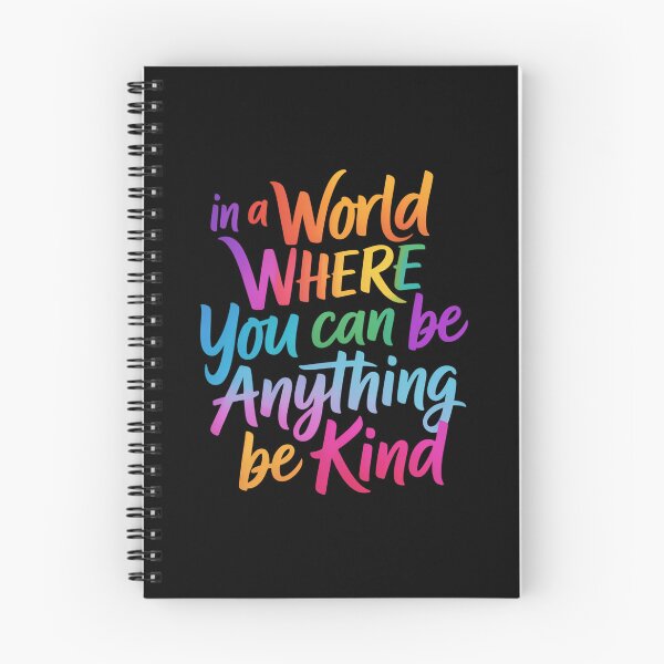 Item preview, in a World Where You Can Be Anything Be Kind designed and sold by sailorjessiArt.