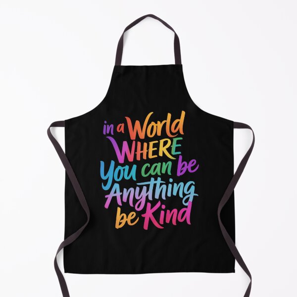 Item preview, in a World Where You Can Be Anything Be Kind designed and sold by sailorjessiArt.