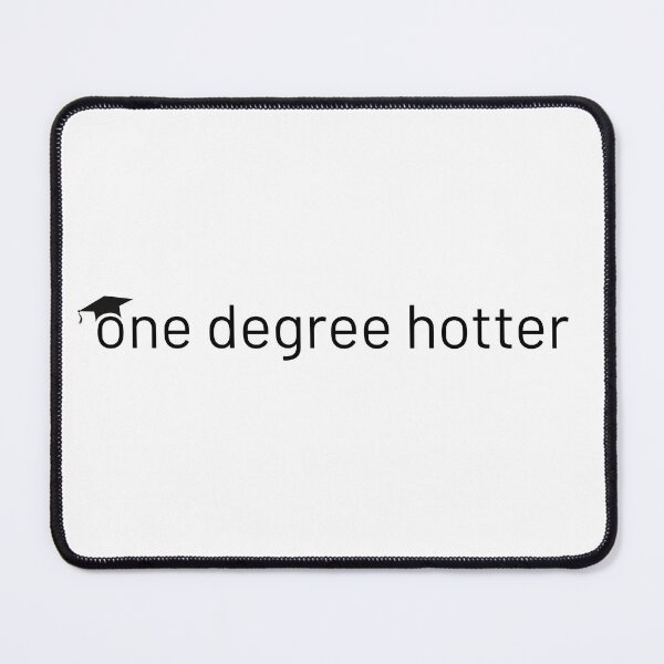 Item preview, One Degree Hotter Funny Graduation Minimalist Graphic designed and sold by tarzbol.