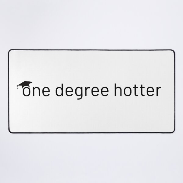 Item preview, One Degree Hotter Funny Graduation Minimalist Graphic designed and sold by tarzbol.
