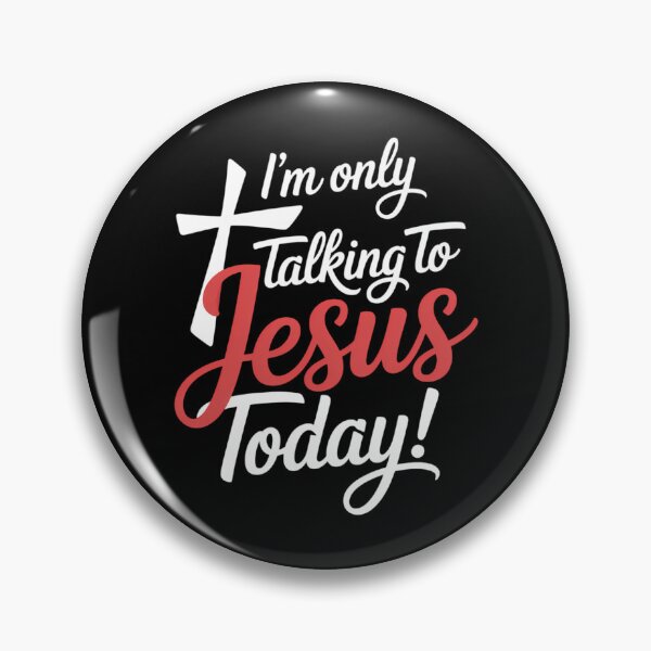 Item preview, I'm Only Talking To Jesus Today Inspired Christian designed and sold by sailorjessiArt.